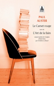 Paul Auster - Le carnet rouge - Suivi de L'art de la faim.