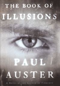 Paul Auster - The Book of Illusions.