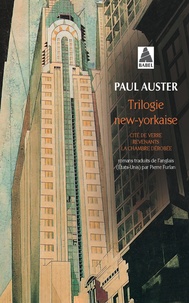 Paul Auster - Trilogie new-yorkaise : Cité de verre ;  Revenants ; La chambre dérobée.