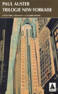 Trilogie New-Yorkaise : Cite De Verre. Revenants. La Chambre Derobee
