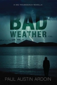  Paul Austin Ardoin - Bad Weather.