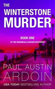  Paul Austin Ardoin - The Winterstone Murder - The Woodhead &amp; Becker Mysteries, #1.