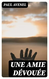 Une amie dévouée