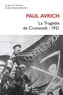 Paul Avrich - La Tragédie de Cronstadt : 1921.