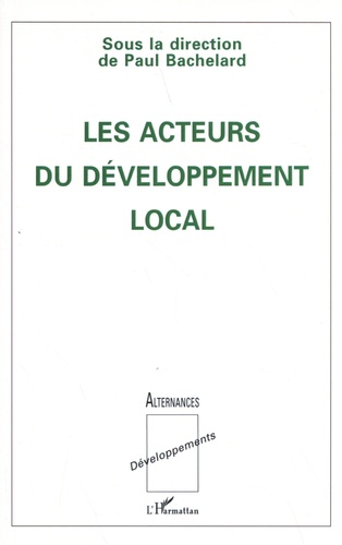 Les acteurs du développement local. Contributions dédiées à Hubert Coudrieau