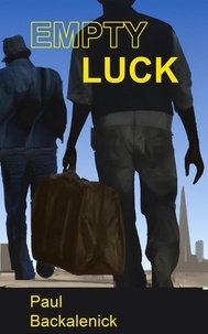  Paul Backalenick - Empty Luck.