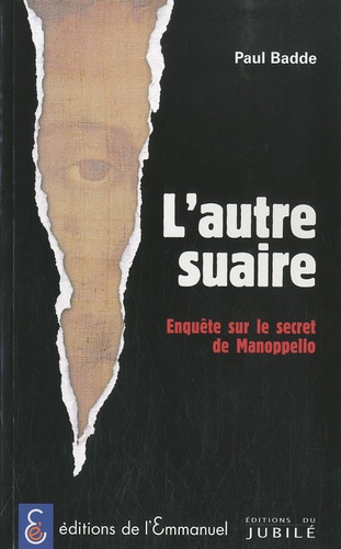 Paul Badde - L'autre suaire - Enquête sur le secret de Manoppello.
