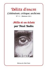 Paul Badin - Délits d'encre n°35 - Mille et un éclats.