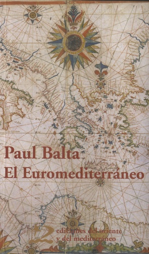 Paul Balta - El Euromediterraneo - Desafios y propuestas.