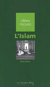 Paul Balta - L'Islam.