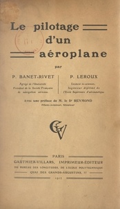Paul Banet-Rivet et Paul Leroux - Le pilotage d'un aéroplane.