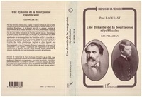 Paul Baquiast - Les Pelletan - Une dynastie de la bourgeoisie républicaine.