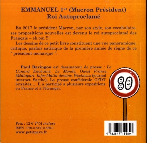 Emmanuel 1er (Macron Président). Roi autoproclamé