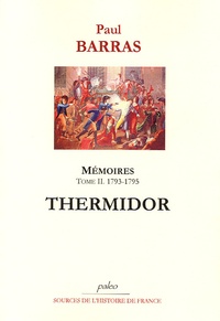 Paul Barras - Mémoires - Tome 2, 1793-1795, Thermidor.