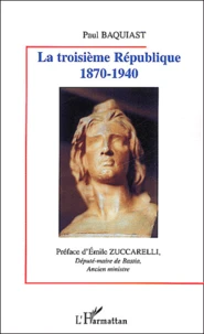 La Troisieme Republique 1870-1940