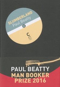 Paul Beatty - Slumberland.