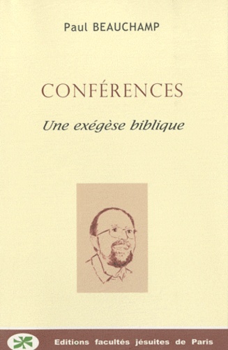 Paul Beauchamp - Conférences - Une exégèse biblique.