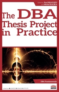 Paul Beaulieu et Michel Kalika - The DBA thesis project in practice.