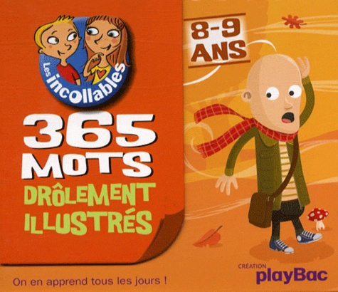 Paul Beaupère et Christophe Chabouté - 365 Mots drôlement illustrés 8-9 ans.