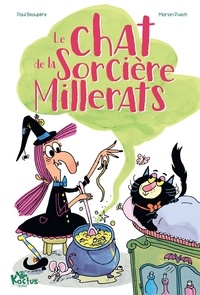 Paul Beaupère et Marion Puech - Le chat de la sorcière Millerats.