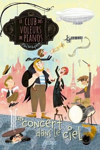 Le club des voleurs de pianos Tome 2 Un concert dans le ciel