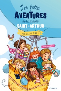 Paul Beaupère - Les folles aventures de la famille Saint-Arthur Tome 7 : Vive la culture !.