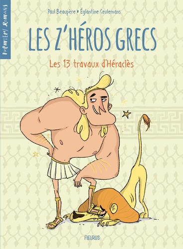 Les z'héros grecs  Les 13 travaux d'Héraclès