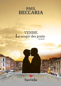 Venise le soupir des ponts