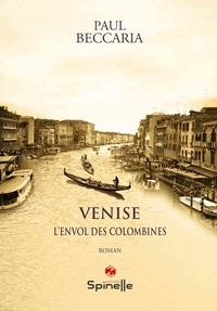 Paul Beccaria - Venise - L'envol des Colombines.