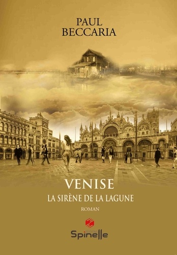 Paul Beccaria - Venise - La Sirène de la lagune.