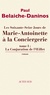Paul Belaiche- Daninos - Les soixante-seize jours de Marie-Antoinette à la Conciergerie Tome 1 : La conjuration de l'Oeillet.