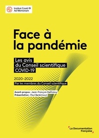 Téléchargements ibooks gratuits Face à la pandémie  - Les avis du Conseil scientifique COVID-19 2020-2022 par Paul Benkimoun, Jean-François Delfraissy FB2 (Litterature Francaise)