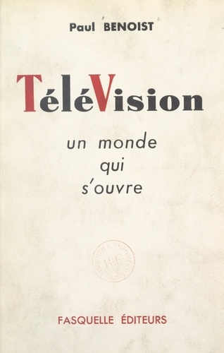 Télévision. Un monde qui s'ouvre