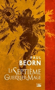 Paul Beorn - Le septième guerrier-mage.