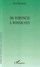 Paul Bercherie - De Ferenczi à Winnicott.