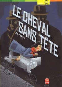 Paul Berna - Le Cheval Sans Tete.