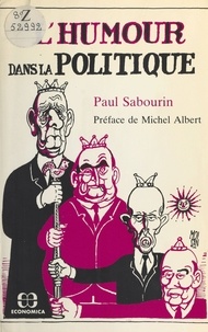 Paul-Bernard Sabourin - L'Humour dans la politique.