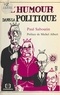 Paul-Bernard Sabourin - L'Humour dans la politique.