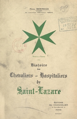 Histoire des Chevaliers-Hospitaliers de Saint-Lazare