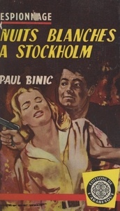 Paul Binic - Nuits blanches à Stockholm.