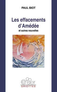 Les effacements d’Amédée et autres nouvelles