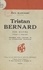 Tristan Bernard. Son œuvre, portrait et autographe. Document pour l'histoire de la littérature française