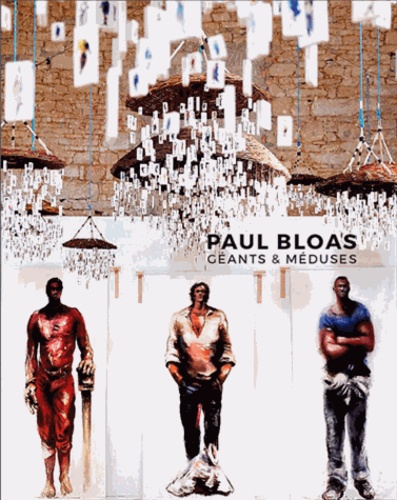 Paul Bloas - Paul Bloas - Géants et méduses.