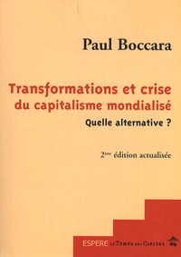 Paul Boccara - Transformations et crise du capitalisme mondialisé quelle alternative ?.