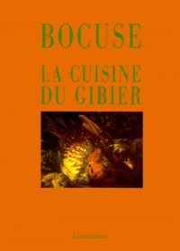 Paul Bocuse - La Cuisine Du Gibier.