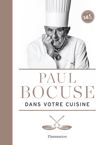 Paul Bocuse - Paul Bocuse dans votre cuisine.
