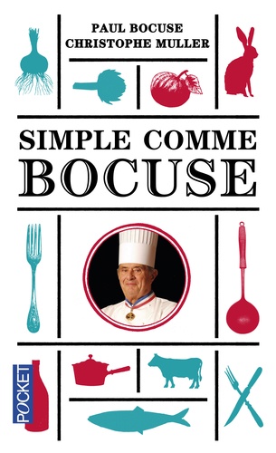 Paul Bocuse - Simple comme Bocuse.