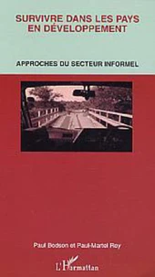 Survivre dans les pays en developpement : approche du secteur informel