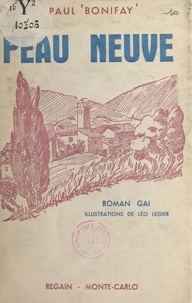 Paul Bonifay et Léo Legier - Peau neuve - Roman gai.