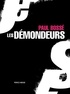 Paul Bossé - Les démondeurs.